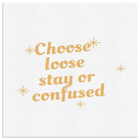 Choose lose Or Stay Confused